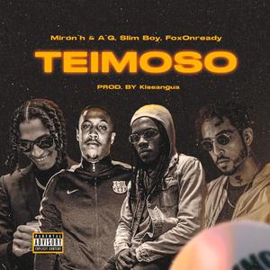 Teimoso (feat. Fox_Onready & Slim Boy) [Explicit]