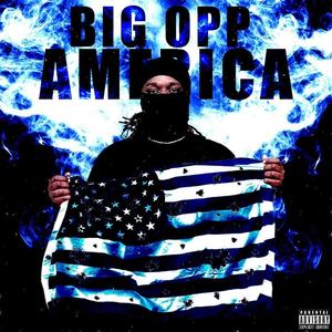 Big Opp America (Explicit)