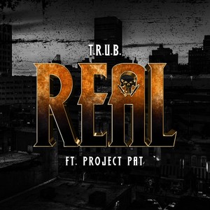 Real (feat. Project Pat) [Explicit]