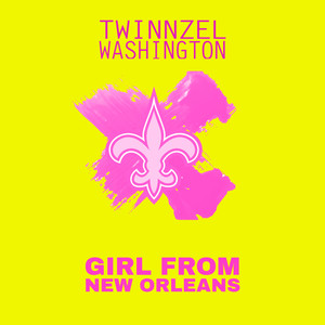 Girl From New Orleans (Street Version) [Explicit]