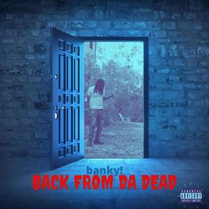 Back From Da Dead (Explicit)