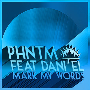 Mark My Words (feat. Dani'el)