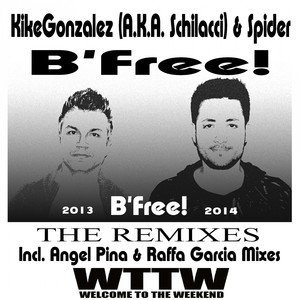 B Free! (Angel Pina & Raffa Garcia Remix)