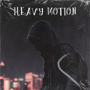 Heavy Motion (feat. Famous Duke) (Explicit)