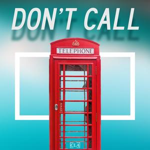 Don't Call (Explicit)