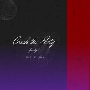 Crash The Party Freestyle (Explicit)