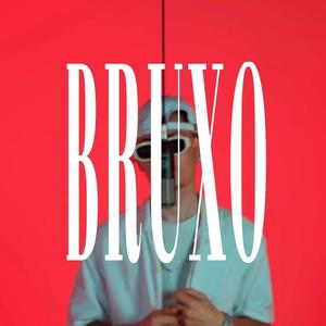 Bruxo (Explicit)