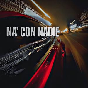 NA' CON NADIE (Aftermix|Radio Edit)