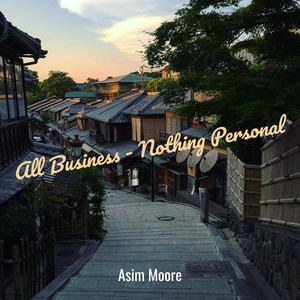 All Business - Nothing Personal (Explicit)