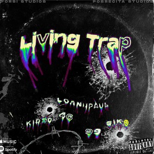 Living Trap (feat. Loannpaul, Siko & Kidod) (Explicit)
