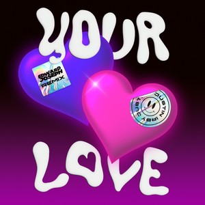 Your Love (Edward Joseph Remix)