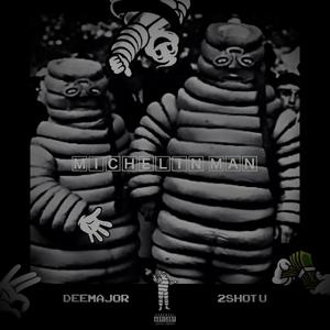 MICHELIN MAN (feat. 2ShotU) (Explicit)
