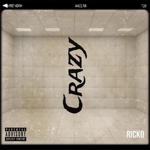 Crazy (Explicit)