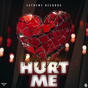 Hurt Me (Explicit)