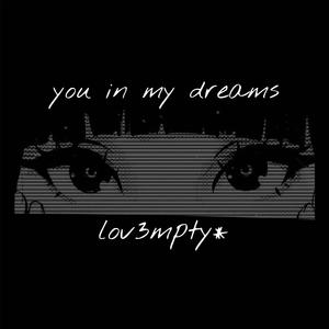 you in my dreams