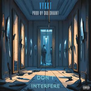 Don't Interfere (Explicit)