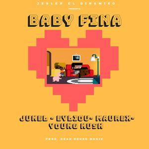Baby Fina (feat. Maurex, Junel, Young Kush & Eyliou) (Explicit)