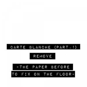 Carte blanche, Pt. 1