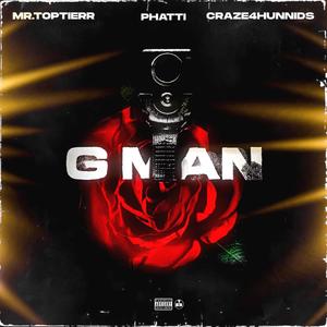 G Man (feat. Mr.Toptierr & Craze4hunnidz) (Explicit)