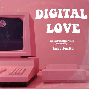 Digital Love (Explicit)