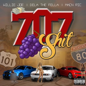 707 **** (feat. Willie Joe & Macn Ric) [Explicit]