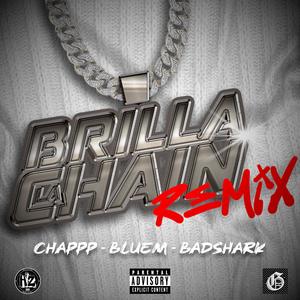 BRILLACHAIN RMX (feat. BLUEM & BADSHARK) (Explicit)