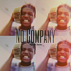 No Company (feat. Dooda2x) [Explicit]