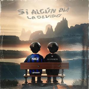 Si algún día la olvido (feat. Nez Lgss & Forest Keed)