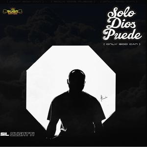 Solo Dios Puede (Explicit)