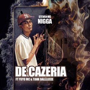 De Cazeria (feat. Yuyo MC & Tank Dalllleeee) [Explicit]