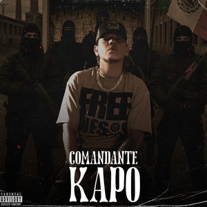 Comandante Kapo (Explicit)