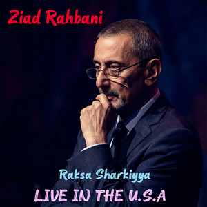 Raksa Sharkiyya (Live in the USA)