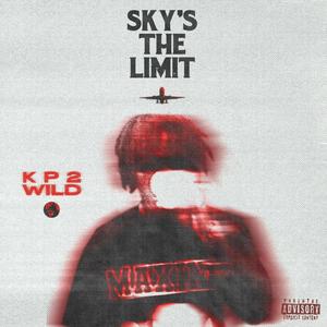 Sky's the Limit (Explicit)