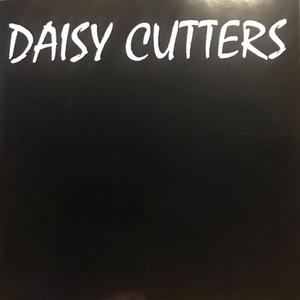 Daisy Cutters