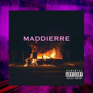 Maddierre (Explicit)