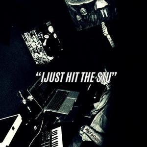 IJUST HIT THE STU (Explicit)