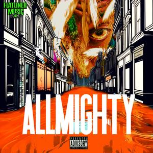 AlLmighty Juice: ALLMIGHTY (Explicit)