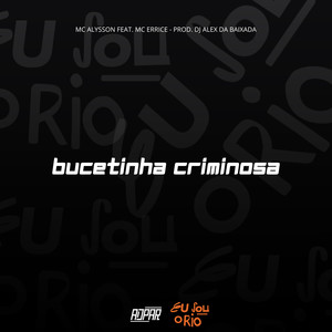 BUCETINHA CRIMINOSA (Explicit)