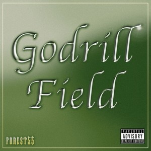 Godrill Field (Explicit)