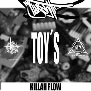 Toy´s (feat. killah flow) (Explicit)