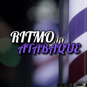 RITMO DO ATABAQUE (Explicit)