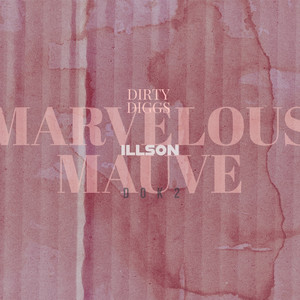 Marvelous Mauve (Explicit)