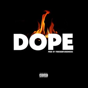 Dope (Explicit)