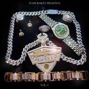 Team Bailey, Vol. 1 (Explicit)