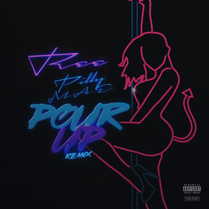 Pour up (Remix|Explicit)