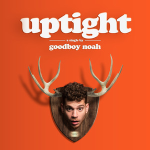 uptight (Explicit)