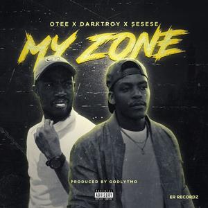 MY ZONE(feat. Darktroy & Sesese) (Explicit)