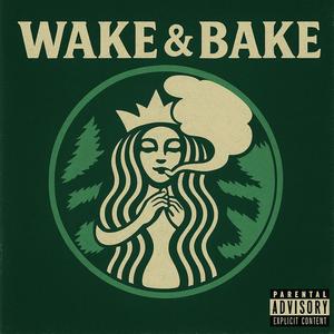 Wake & Bake (prod. evanlindenn) (Explicit)