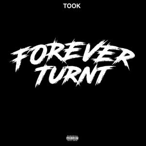 Forever Turnt (Explicit)