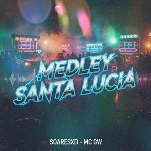 Medley Santa Lucia (Explicit)
